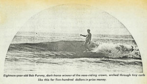 "Eighteen year old Bob Purvey, dark-horse winner of the nose-riding crown," Competition Surf magazine, 1966.
